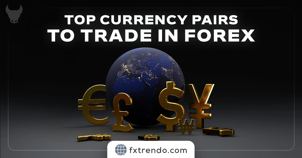 What are Top Currency Pairs to Trade in Forex?