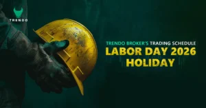Trendo Broker’s trading schedule during the 2026 Labor Day holiday